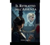 IL RITRATTO DELL'ASSENZA (L’Eco del Silenzio: Il grido di chi non ha avuto voce)
