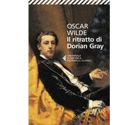 Il ritratto di Dorian Gray (Universale economica. I classici)