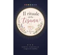 Il Rituale della Tisana