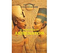 Il romanzo di Akhenaton (I diamanti)