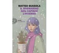 Il Rosmarino Non Capisce L Inverno