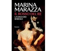 Il rosso del re. La saga dei Barolo (Affreschi)