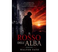 Il rosso dell’alba: Dalle ferite del passato alla luce di una nuova vita