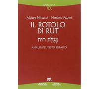 Il rotolo di Rut. Analisi del testo ebraico: 51 (Analecta)