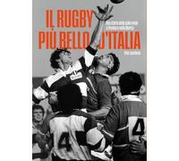 Il rugby più bello d'Italia