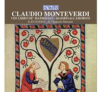 Il Ruggiero – Monteverdi: Madrigali Amorosi – Tactus