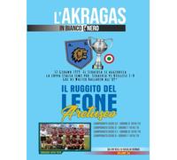IL RUGGITO DEL LEONE ARETUSEO (L'AKRAGAS IN BIANCO E NERO)