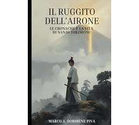 Il Ruggito Dell'Airone: La vita di Nanjo Tokimitsu (I discepoli del Maestro)