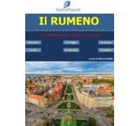 Il Rumeno - La Guida Linguistica Per Viaggiare In Romania (ebook)