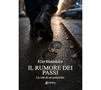 Il rumore dei passi: La vita di un poliziotto