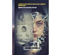 IL RUMORE DEI SOGNI STRAPPATI DAL BUIO ALLA LUCE IL CORAGGIO DI ESSERE ME STESSA: GUERRIERA DI VITA LA MIA STORIA LA MIA FORZA