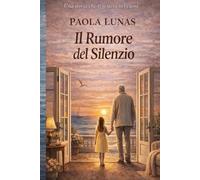 IL RUMORE DEL SILENZIO