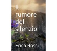 Il rumore del silenzio