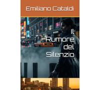 Il Rumore del Silenzio