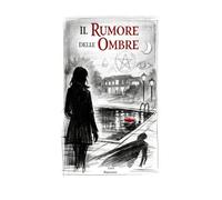 Il Rumore delle Ombre: racconto noir contemporaneo