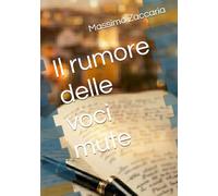 Il rumore delle voci mute