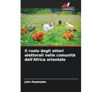 Il ruolo degli attori elettorali nelle comunità dell'Africa orientale