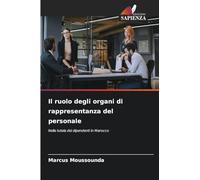 Il ruolo degli organi di rappresentanza del personale