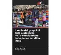 Il ruolo dei gruppi di auto-aiuto (SHG) nell'emancipazione delle donne rurali in India