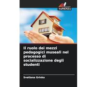 Il ruolo dei mezzi pedagogici museali nel processo di socializzazione degli studenti