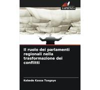 Il ruolo dei parlamenti regionali nella trasformazione dei conflitti