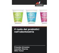 Il ruolo dei probiotici nell'odontoiatria