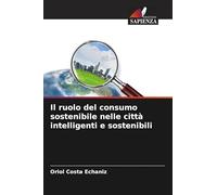 Il ruolo del consumo sostenibile nelle città intelligenti e sostenibili