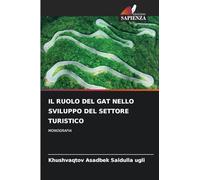 Il Ruolo del Gat Nello Sviluppo del Settore Turistico