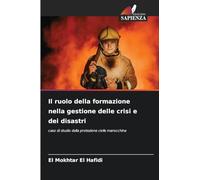 Il ruolo della formazione nella gestione delle crisi e dei disastri: caso di studio della protezione civile marocchina