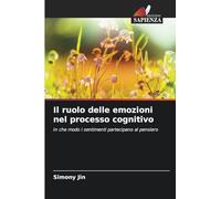 Il ruolo delle emozioni nel processo cognitivo