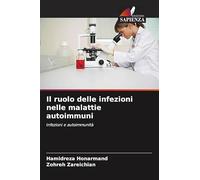 Il ruolo delle infezioni nelle malattie autoimmuni: Infezioni e autoimmunità