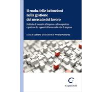 Il ruolo delle istituzioni nella gestione del mercato del lavoro