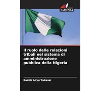 Il ruolo delle relazioni tribali nel sistema di amministrazione pubblica della Nigeria