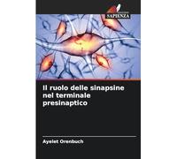 Il ruolo delle sinapsine nel terminale presinaptico