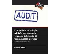 Il ruolo delle tecnologie dell'informazione nella riduzione del divario di responsabilità giuridica: La professione di revisore in Iraq