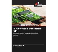 Il ruolo delle transazioni UPI: Progredire verso un quadro finanziario senza contanti
