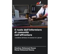 Il ruolo dell'infermiere di comunità nell'affrontare: il problema dell'abuso di sostanze tra i giovani