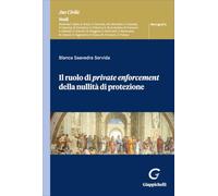 Il ruolo di private enforcement della nullità di protezione (Jus civile. Studi. Monografie)