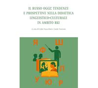 Il Russo oggi: tendenze e prospettive nella didattica linguistico-culturale in ambito RKI (Di/segni)