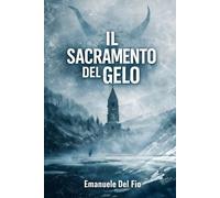 Il Sacramento del Gelo: Un thriller noir mozzafiato tra i ghiacci delle Alpi