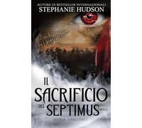 Il Sacrificio del Septimus - Parte 2: La Saga dell'Aldilà #9