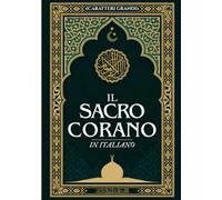 Il Sacro Corano In Italiano (Caratteri Grandi)