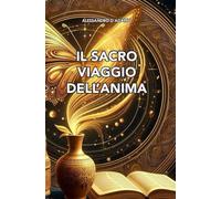 Il Sacro Viaggio Dell'Anima: I Sette Sussurri Dell'Anima