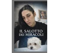 Il salotto dei Miracoli: Diario di una Follia Creativa