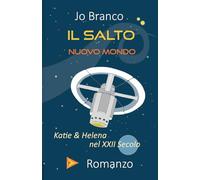 IL SALTO: Nuovo Mondo (Androidi)