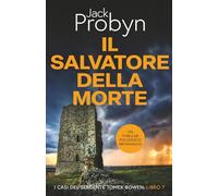 Il Salvatore della Morte: Un romanzo giallo incredibilmente adrenalinico