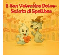Il San Valentino Dolce-Salato di Spellbee: Lecca! Una dolce avventura al cioccolato (Spellbee (edizione italiana))