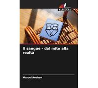 Il sangue - dal mito alla realtà