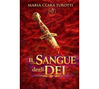 IL SANGUE DEGLI DEI (LA SAGA DELLO SCARABEO ROSSO)