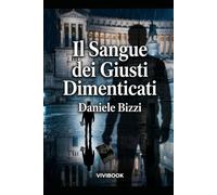 Il Sangue dei Giusti Dimenticati (Le avventure di un Carabiniere)